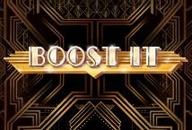 Boost it slot